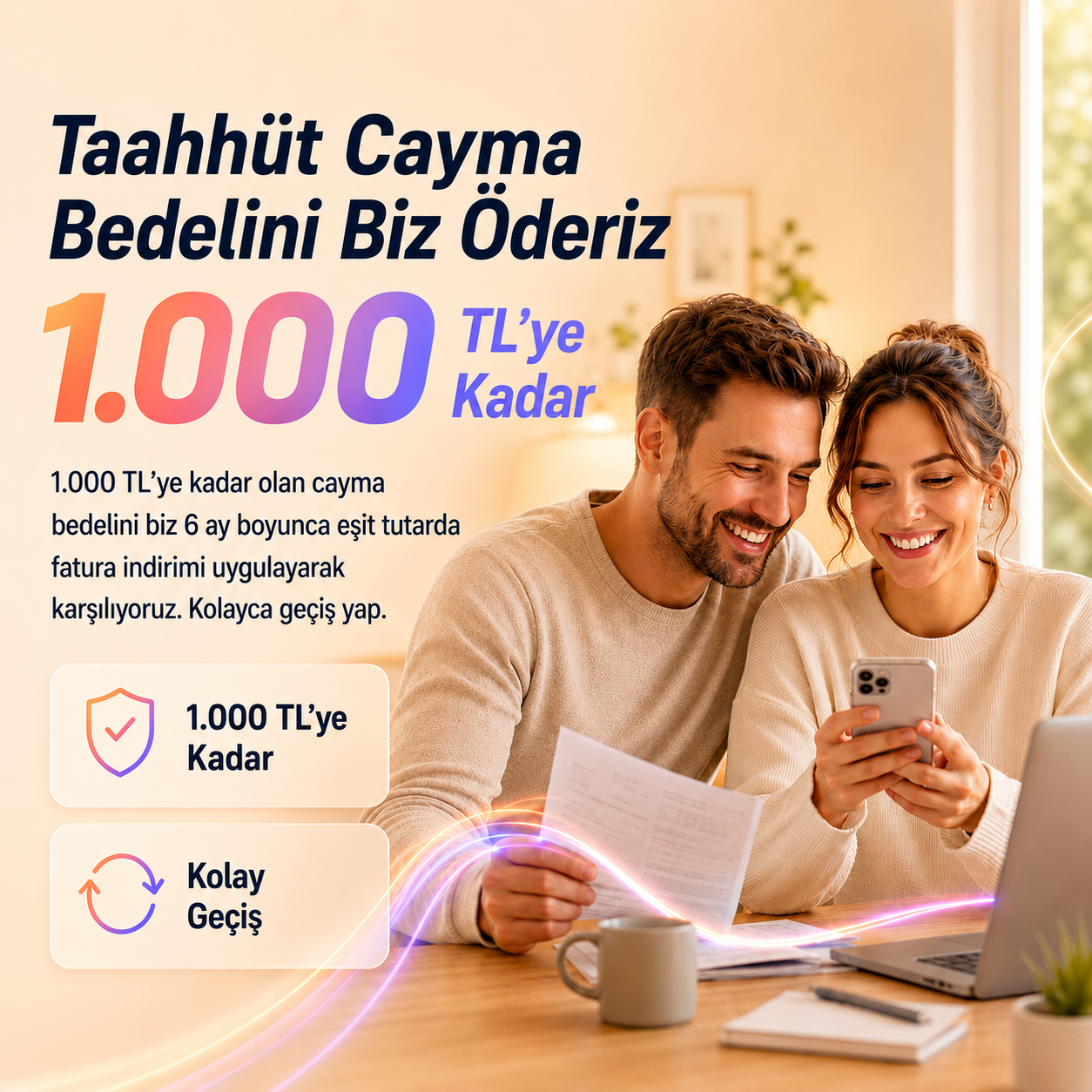 Taahhüt Cayma Bedelini Biz Öderiz: 1.000 TL'ye Kadar